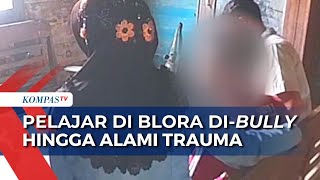 Pelajar SMP di Blora Dirundung Teman Sekelas Hingga Alami Trauma, Begini Langkah Disdik