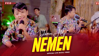 NEMEN (Nanging Opo Walesanmu Ning Aku) - Damar Adji (Official Music Video) | Live Version