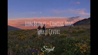 Leon Bridges - Coming Home | Türkçe Çeviri