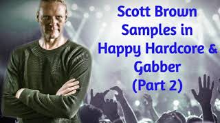 Scott Brown Samples in Happy Hardcore & Gabber - Part 2
