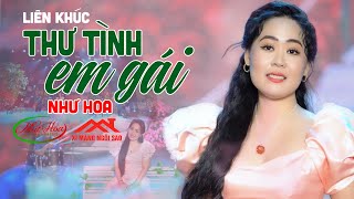 LK Thư Tình Em Gái Mới Nhất - Như Hoa 2022 | Nhạc Vàng Hải Ngoại Tuyển Chọn Hay Nhất Hiện Nay