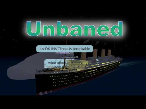 ✅ Roblox Titanic has been UNBANED. ✅