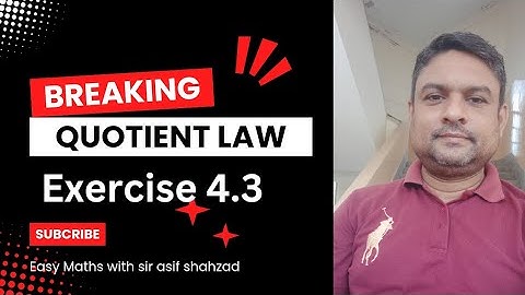 Class 7 Math Chapter 4 Exercise 4.3|7th Class Mathematics Unit 4 Ex 4.3|Sindh Textbook|Quotient law