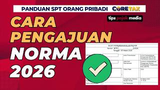 Terbaru 2026 di Coretax: Tutorial Pemberitahuan Penggunaan Norma Penghitungan Penghasilan Neto NPPN