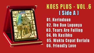Album Koes Plus Vol.6 ( Side A )