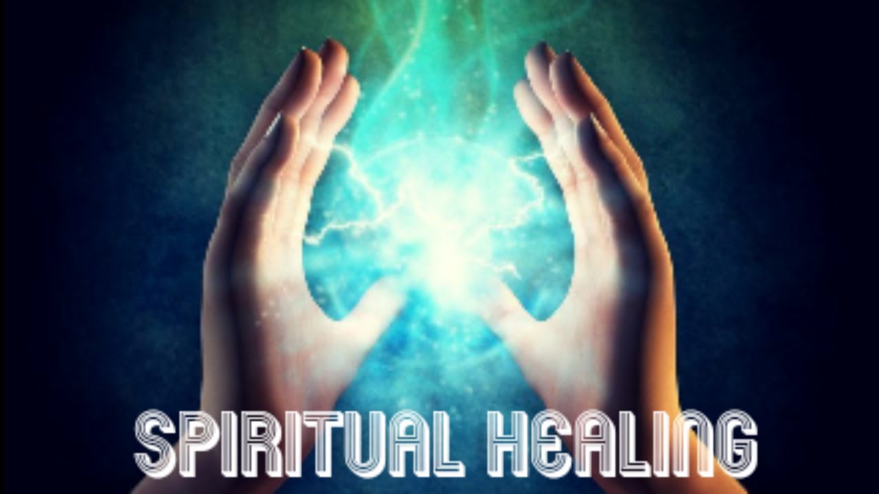SPIRITUAL HEALING YouTube