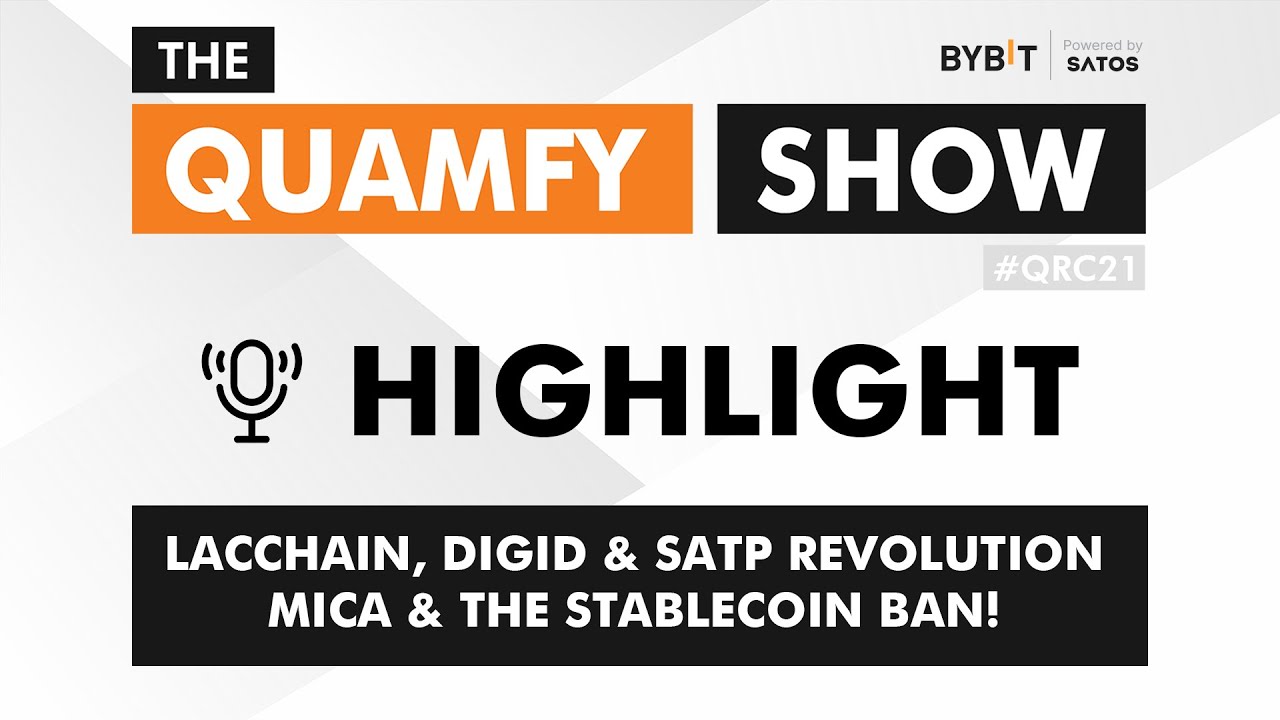 🪓020 (ENG) LacChain, DIGID & SATP Revolution + MiCa & the Stablecoin BAN! 
