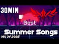30min Of Songs For This Summer | JR songs | Hit Of 2025