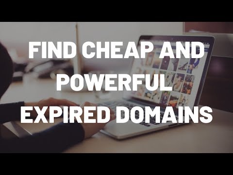 How to Find CHEAP 💰 and POWERFUL 💪Expired Domains [2020 Tutorial]