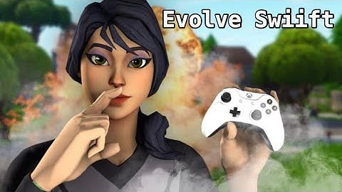 Evolve Swiift (Fortnite Montage)