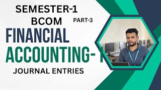 JOURNAL ENTRIES ||UNIT -1 ||PROBLEM-1|| IMPORTANT || FINANCIAL ACCOUNTING-1||FROM PANKAJ PUBLICATION