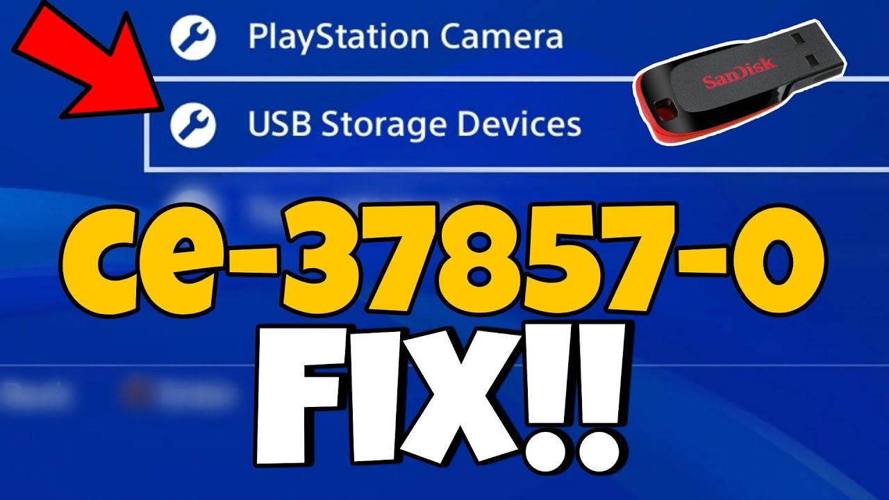 How to fix ps4 error code CE-37857-0 | The USB Storage device is not  connected ps4 - YouTube