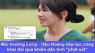 Mũi trưởng Long - Hậu Hoàng tiếp tục công khai đòi quà khiến dân tình 