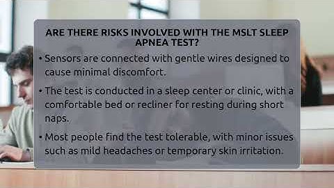 Are There Risks Involved With The MSLT Sleep Apnea Test? - Sleep Apnea Support Network