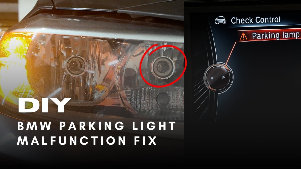 Parking Lamp Malfunction Bmw
