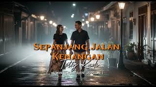 Sepanjang Jalan Kenangan – Tetty Kadi | Vortexia Cover Version