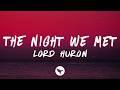 Lord Huron - The Night We Met (Lyrics)