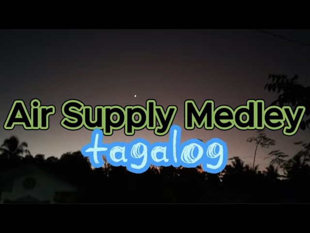 Air Supply Medley tagalog - Jerron Gutana (Lyrics) class=