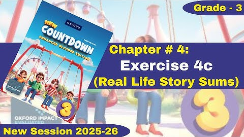Exercise 4c | Real Life Story Sums | Grade 3 | Oxford New Countdown | @iqrazahra269 