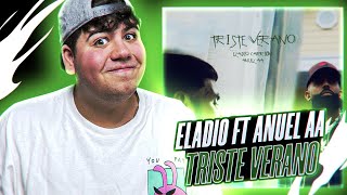 ELADIO X ANUEL = GOL 🤩 REACCIONO a Eladio Carrión ft. Anuel AA - Triste Verano (Video Oficial)