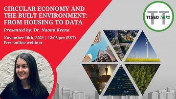TISEDTALKS Series: Circular Economy and the Built Environment: From Housing to Data