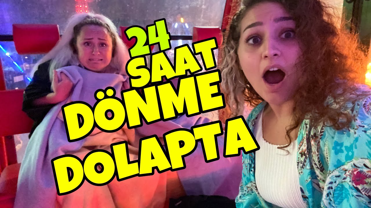 24 SAAT BOYUNCA DÖNME DOLAPTA KALMAK! LUNAPARKTA BİRGÜN BOYUNCA KALMAK aslı ca YouTube