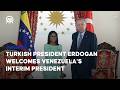 Turkish President Erdogan welcomes Venezuela's Acting President Delcy Rodriguez in Istanbul