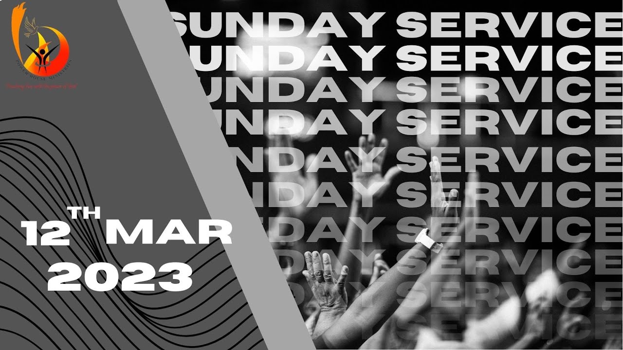 Sunday Service | 12th March, 2023