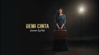 Demi Cinta - Kerispatih | cover by Ly7n