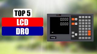 Top 5 LCD DRO 2026