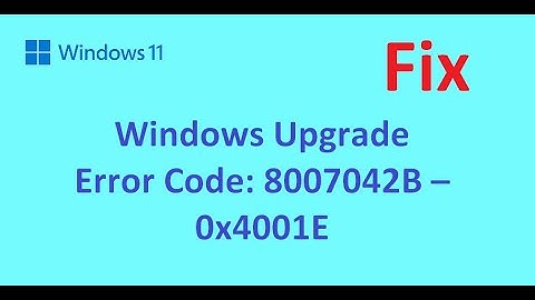Fix : Windows Upgrade Error Code: 8007042B – 0x4001E