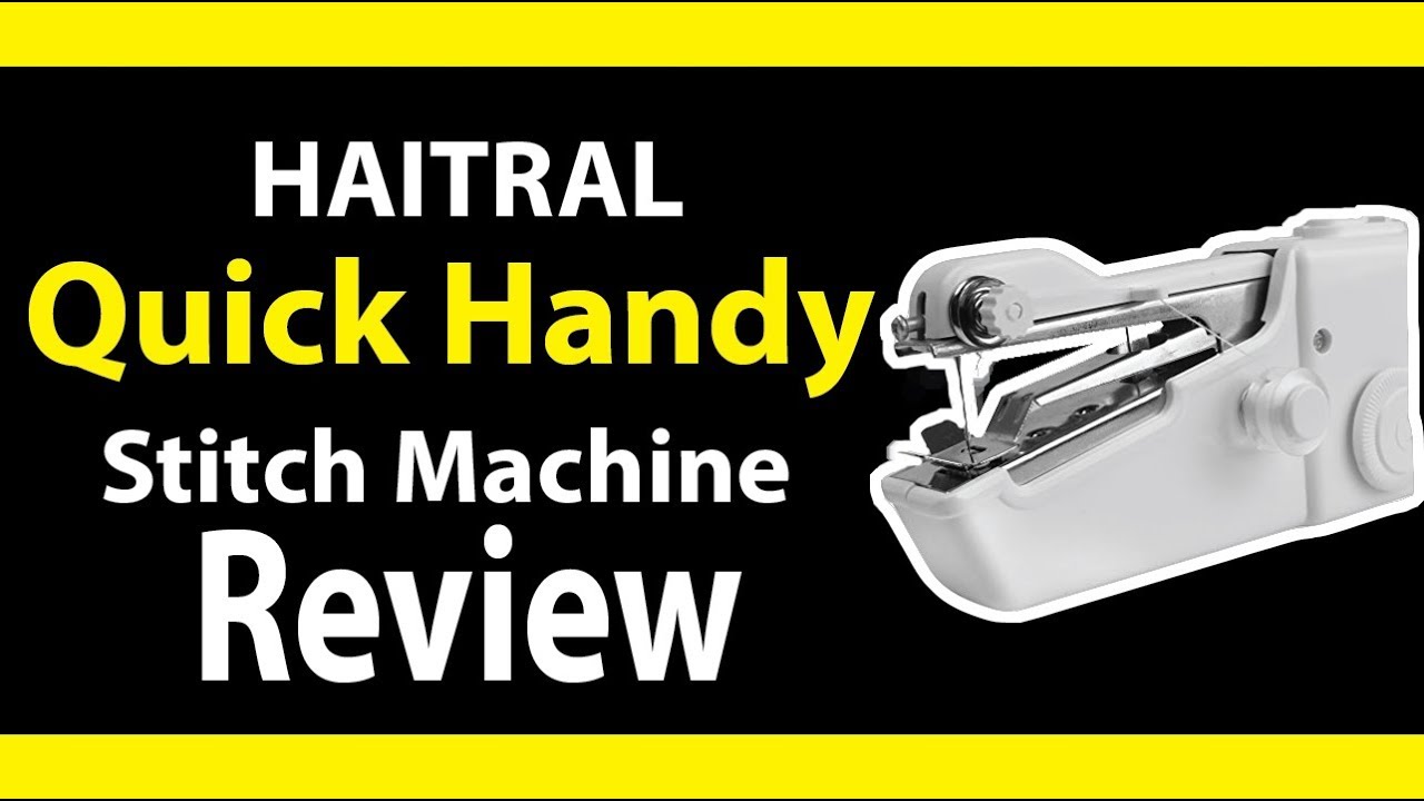 HAITRAL Quick Handy Stitch Machine Review Pickatop YouTube
