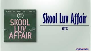 BTS (방탄소년단) – Intro : Skool Luv Affair [Rom|Eng Lyric]