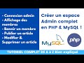 Tuto php  crer un espace dadministration complet de a  z en php  mysql