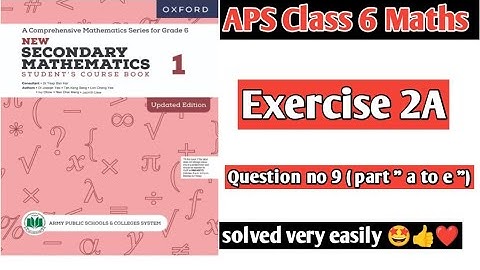 Exercise 2A || Question 9 || part " a to e " || Oxford secondary mathematics book 1 updated edition