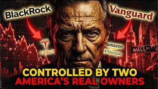 How BlackRock and Vanguard Gained Control — The Silent Ownership Coup