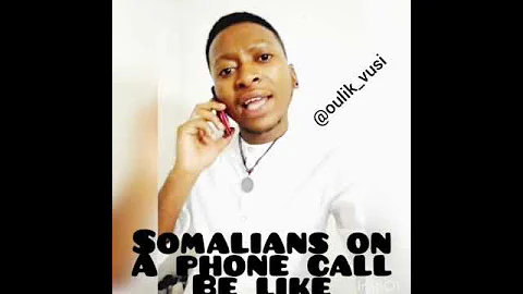 Somalians be like