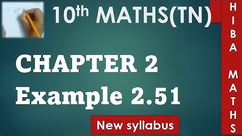 10th maths chapter 2 example 2.51 tn samacheer hiba maths