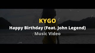 Jhenes's Birthday_Kygo - Happy Birthday (ft.John Legend)|Lyric Video