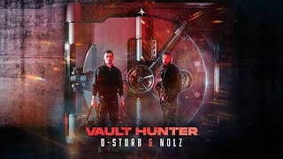 D-Sturb & Nolz - Vault Hunter (Official Videoclip)