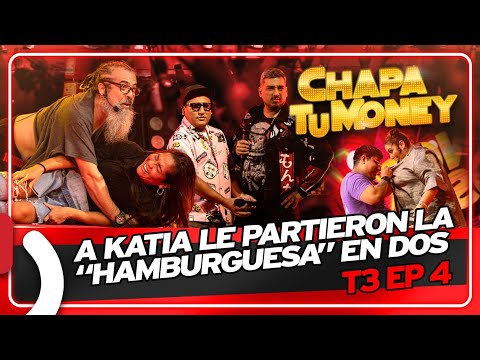 "A KATIA LE PARTIERON LA HAMBURGUESA EN DOS" - CHAPA TU MONEY