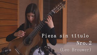 Pieza sin título Nro. 2 (Leo Brouwer) - Carolina Barenbaum (Guitarra)