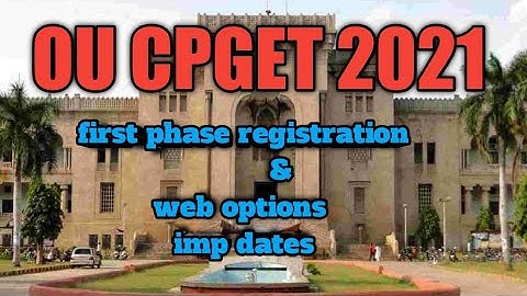 ou cpget 2021 registration &web option first phase schedule //imp dates 👍👍