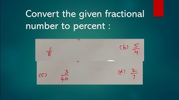 convert the given fractional number to percent || Its Study time || class 7 maths ch -8