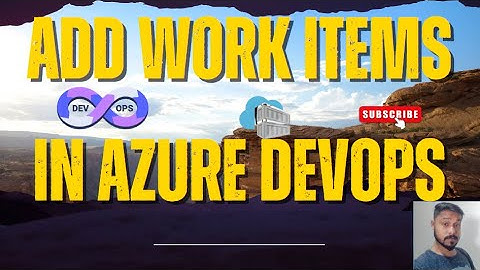 How to add work items in Azure DevOps