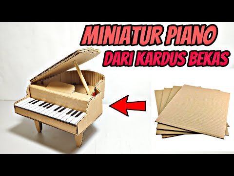 Membuat miniatur piano dari kardus | ide kreatif