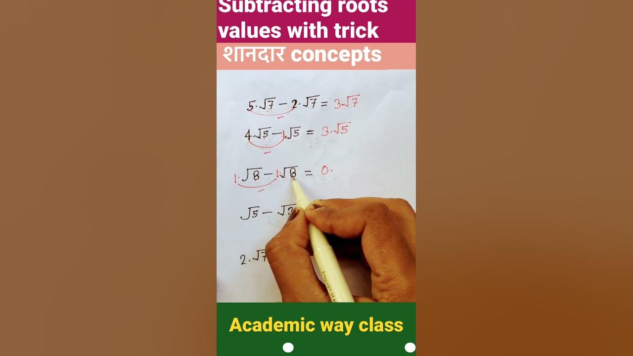 Subtraction of roots values how to subtract irrational numbers 