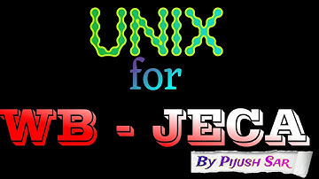 UNIX for WB - JECA 2024 || Part 1 || For Beginner