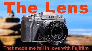 The Lens That Made Me Fall In Love With The Fujifilm X System