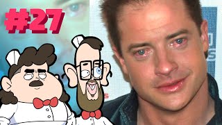 Cream Crew #27 - Poor Brendan Fraser